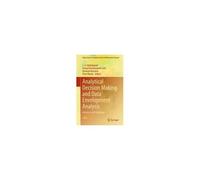 Analytical Decision Making And Data Envelopment Analysis
