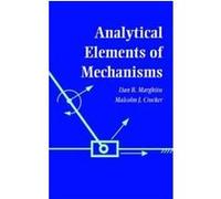 Analytical Elements of Mechanisms Dan B. Marghitu, Malcolm J. Crocker (Auteur)