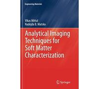 Analytical Imaging Techniques For Soft Matter Characterization