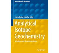 Analytical Isotope Geochemistry: Techniques and Data Interpretation