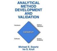 Analytical Method Development and Validation - [Version Originale] Michael E Swartz (Auteur)