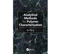 Analytical Methods For Polymer Character Rui Yang, (Auteur)