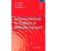 Analytical Methods For Problems Of Molecular Transport