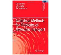 Analytical Methods For Problems Of Molecular Transport