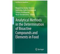 Analytical Methods In The Determination Of Bioactive Compounds And Elements In Food