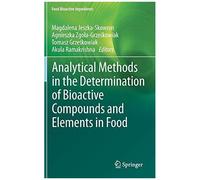 Analytical Methods In The Determination Of Bioactive Compounds And Elements In Food