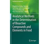 Analytical Methods In The Determination Of Bioactive Compounds And Elements In Food