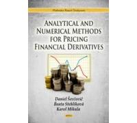 Analytical & Numerical Methods For Pricing Financial Derivatives