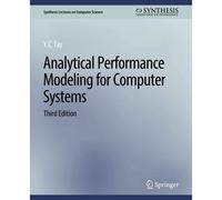 Analytical Performance Modeling For Computer Systems, Third Edition