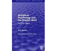 Analytical Psychology And The English Mind