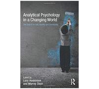 Analytical Psychology In A Changing World