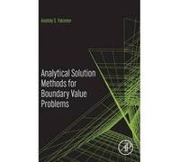 Analytical Solution Methods for Boundary Value Problems - [Version Originale] A S Yakimov (Auteur)