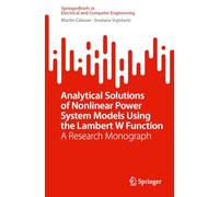 Analytical Solutions of Nonlinear Power System Models Using the Lambert W Function: A Research Monograph