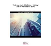 Analytical Study Of Multistorey Building With Or Without Softy Storey