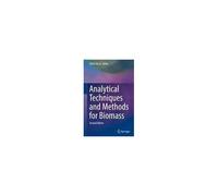 Analytical Techniques And Methods For Biomass