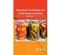 Analytical Techniques For Food Biopreservation
