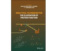 Analytical Techniques For The Elucidation Of Protein Function
