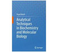 Analytical Techniques In Biochemistry And Molecular Biology