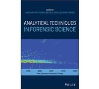 Analytical Techniques in Forensic Science Edited by Rosalind Wolstenholme , Edited by Sue Jickells , Edited by Shari Forbes (Auteur)
