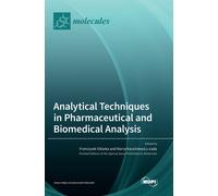 Analytical Techniques In Pharmaceutical And Biomedical Analysis
