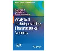 Analytical Techniques In The Pharmaceutical Sciences