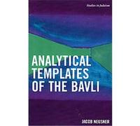 Analytical Templates of the Bavli, Studies in Judaism Series Jacob Neusner (Auteur)