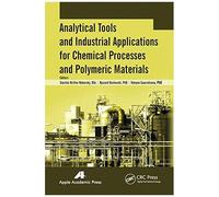 Analytical Tools And Industrial Applications For Chemical Processes And Polymeric Materials