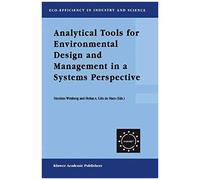 Analytical Tools For Environmental Design And Management In A Systems Perspective