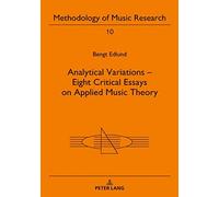 Analytical Variations - Eight Critical Essays On Applied Music Theory