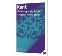 Analytique du beau Critique de la faculté de juger - Emmanuel Kant - Flammarion - Poche - Essai