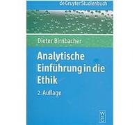 Analytische Einfuhrung in Die Ethik, De Gruyter Studienbuch Dieter Birnbacher (Auteur)