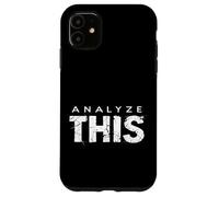 ANALYZE THIS Bold Typographic Coque pour iPhone 11