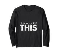 ANALYZE THIS Bold Typographic Manche Longue