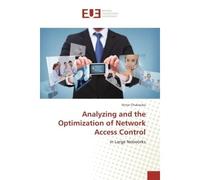 Analyzing and the Optimization of Network Access Control - Victor Chukwuka - Universitaires Europeennes - broché - Essai