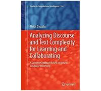 Analyzing Discourse And Text Complexity For Learning And Collaborating