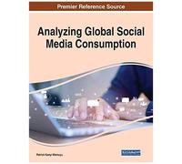 Analyzing Global Social Media Consumption, 1 Volume