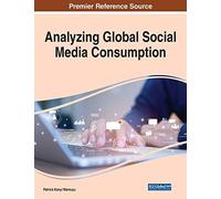 Analyzing Global Social Media Consumption, 1 Volume