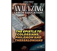 Analyzing Labor Education in the Epistles to Colossians, Philemon and Thessalonians