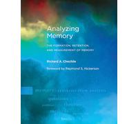 Analyzing Memory: The Formation, Retention, and Measurement of Memory