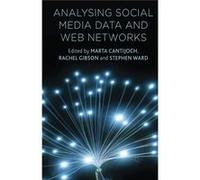 Analyzing Social Media Data And Web Net S Ward, Marta Cantijoch, R Gibson (Auteur)