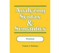 Analyzing Syntax and Semantics Workbook by Virginia Heidinger Virginia Heidinger (Auteur)