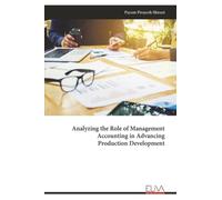 Analyzing the Role of Management Accounting in Advancing Production Development