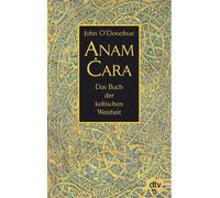 Anam cara - John O'Donohue - Deutscher Taschenbuch Verlag - Poche - Livre