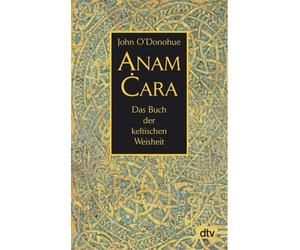 Anam cara - John O'Donohue - Deutscher Taschenbuch Verlag - Poche - Livre