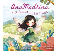 AnaMadrina y el Bosque de las Hadas