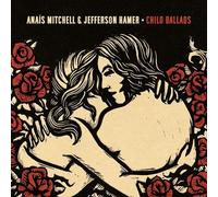Anaïs Mitchell & Jefferson Hamer – Child Ballads – Vinyle