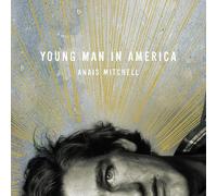 Anaﳠmitchell - Young Man in America [Import]