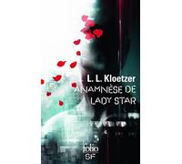 Laurent Kloetzer – Anamnèse de Lady Star – Roman – Poche (Gallimard)