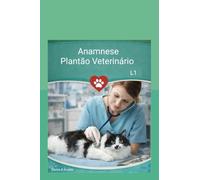 Anamnese Plantão Veterinário: Plantão Veterinário