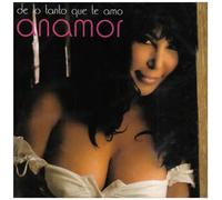 Anamor - De Lo Tanto Que Te Amo